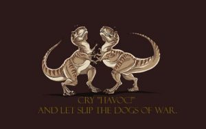 Two dinosaurs fighting. Cry "Havoc" and let slip the dogs of war.